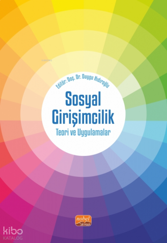 Sosyal Girişimcilik - Teori ve Uygulamalar