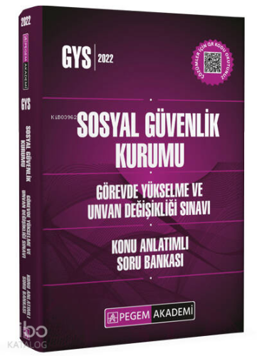 Sosyal Güvenlik Kurumu Görevde Yükselme ve Unvan Değişikliği Sınavları İçin Konu Anlatımlı Soru Bankası