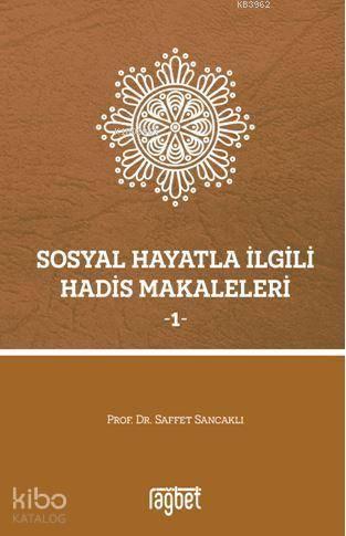 Sosyal Hayatla İlgili Hadis Makaleleri - 1
