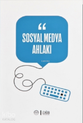 Sosyal Medya Ahlakı