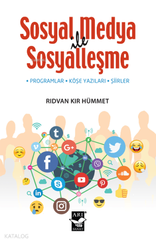Sosyal Medya İle Sosyalleşme ;Programlar - Köşe Yazıları - Şiirler