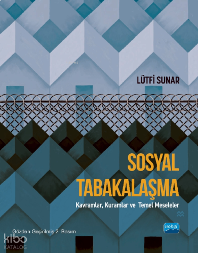 Sosyal Tabakalaşma; Kavramlar, Kuramlar ve Temel Meseleler | benlikita