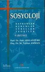 Sosyoloji; Kavramlar - Kurumlar - Süreçler - Teoriler | benlikitap.com