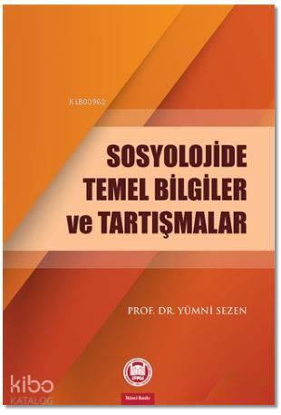 Sosyolojide Temel Bilgiler ve Tartışmalar