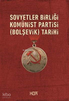 Sovyetler Birliği Komünist Partisi (Bolşevik) Tarihi | benlikitap.com