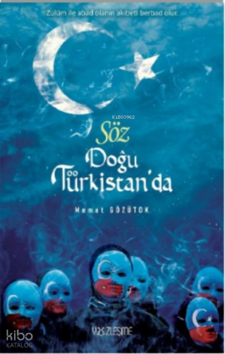 Söz Doğu Türkistan’da