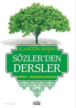Sözlerden Dersler-1; Birinci-Dokuzuncu Sözler