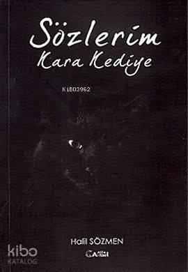 Sözlerim Kara Kediye
