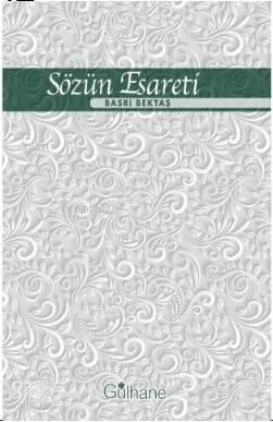 Sözün Esareti