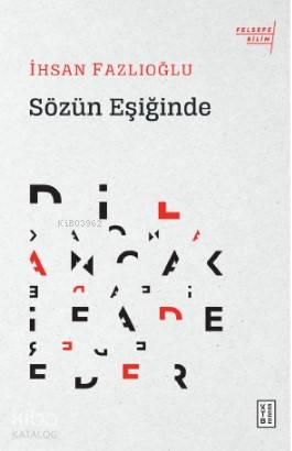 Sözün Eşiğinde | benlikitap.com