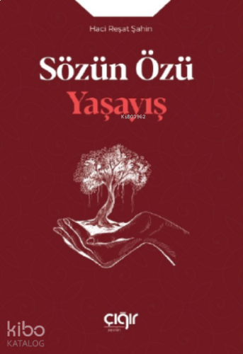 Sözün Özü Yaşayış