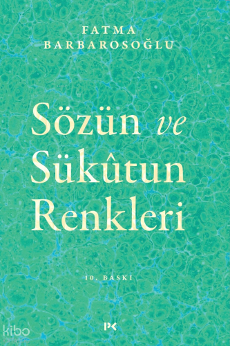 Sözün ve Sükûtun Renkleri | benlikitap.com
