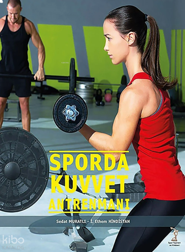 Sporda Kuvvet Antrenmanı | benlikitap.com