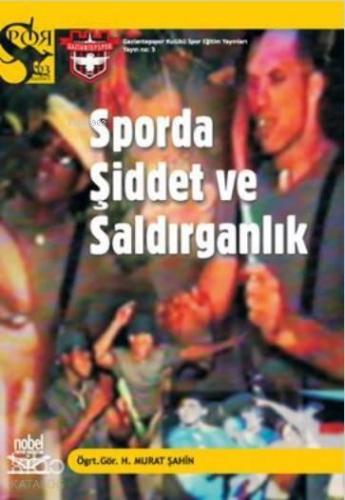 Sporda Şiddet ve Saldırganlık | benlikitap.com