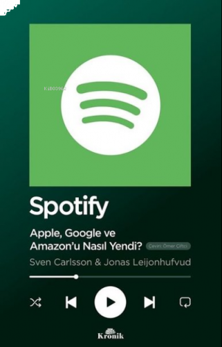 Spotify - Apple Google ve Amazonu Nasıl Yendi? | benlikitap.com