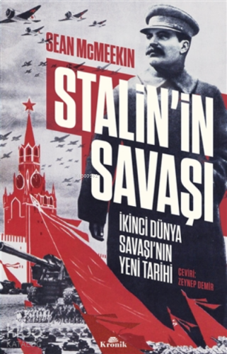 Stalin’in Savaşı;İkinci Dünya Savaşı’nın Yeni Tarihi