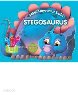 Stegosaurus - Şekilli Hayvanlar Serisi | benlikitap.com