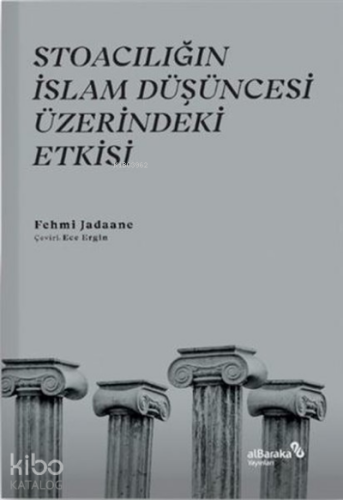 Stoacılığın İslam Düşüncesi Üzerindeki Etkisi