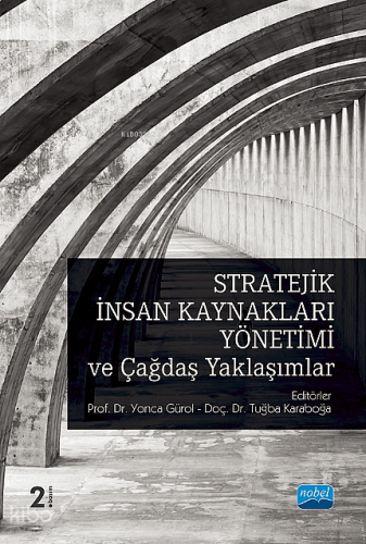 Stratejik İnsan Kaynakları Yönetimi ve Çağdaş Yaklaşımlar | benlikitap