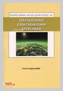 Stratosferdeki Ozon Tabakasının Zayıflaması