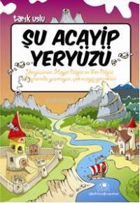 Şu Acayip Yeryüzü | benlikitap.com