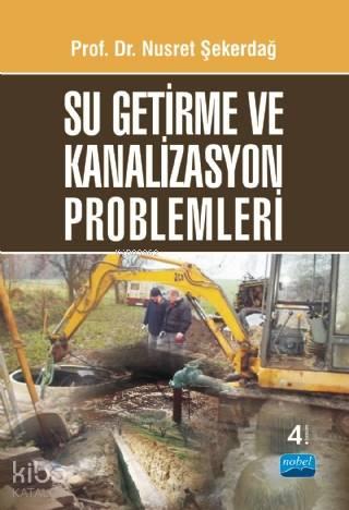 Su Getirme Ve Kanalizasyon Problemleri | benlikitap.com