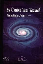 Su Üstüne Yazı Yazmak (Cep Boy) | benlikitap.com