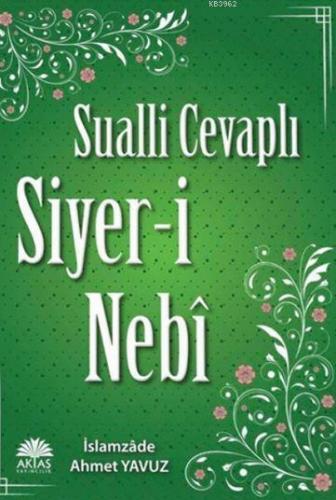 Sualli Cevaplı Siyer-i Nebi