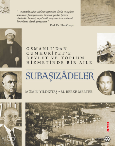Subaşızâdeler;Osmanlı’dan Cumhuriyet'e  Devlet ve Toplum Hizmetinde Bir Aile