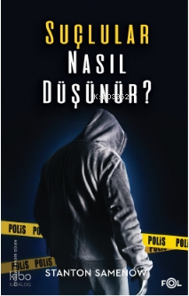 Suçlular Nasıl Düşünür?