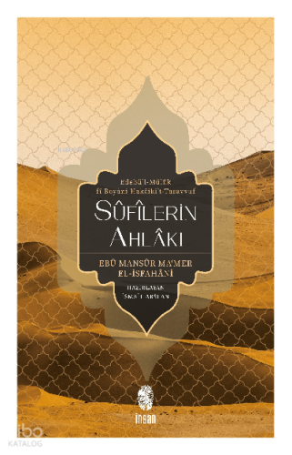 Sûfîlerin Ahlâkı;Edebü’l-Mülûk Fî Beyâni Hakâiki’t- Tasavvuf