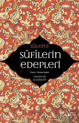 Sufilerin Edepleri; Tasavvuf Klasikleri