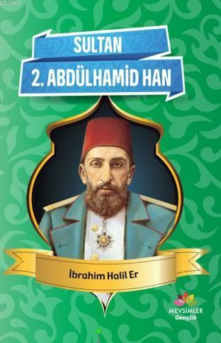 Sultan 2 . Abdülhamid Han | benlikitap.com