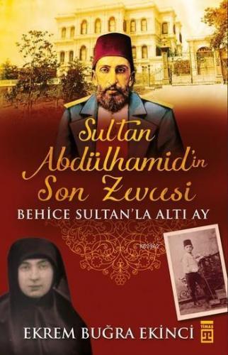 Sultan Abdülhamidin Son Zevcesi | benlikitap.com