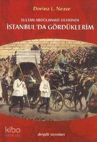 Sultan Abdülhamit Devrinde İstanbul´da Gördüklerim