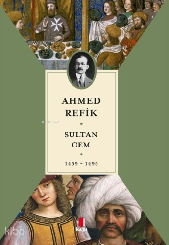 Sultan Cem;1459-1495