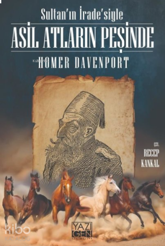 Sultan'ın İrade'siyle Asil Atların Peşinde | benlikitap.com