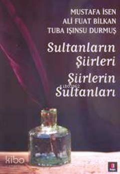 Sultanların Şiirleri Şiirlerin Sultanları