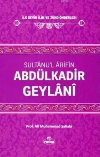 Sultanu'l Arifin Abdülkadir Geylani | benlikitap.com