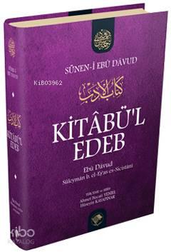 Sünen-i Ebû Dâvud - Kitâbül Edeb | benlikitap.com