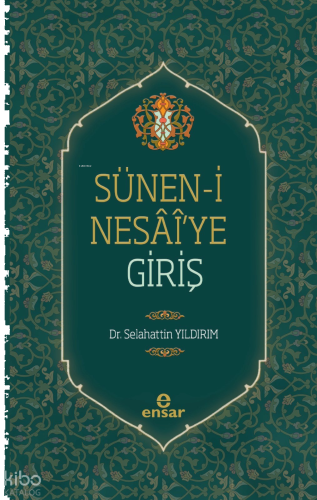 Sünen-i Nesai’ye Giriş | benlikitap.com