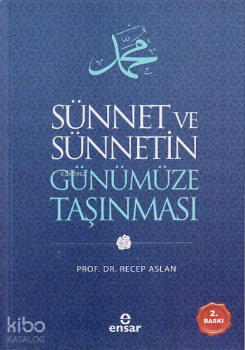 Sünnet ve Sünnetin Günümüze Taşınması