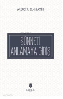 Sünneti Anlamaya Giriş | benlikitap.com