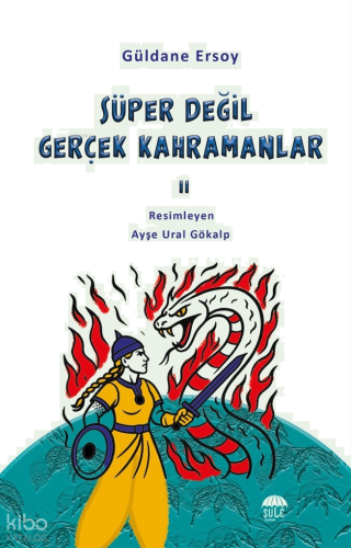 Süper Değil Gerçek Kahramanlar-2