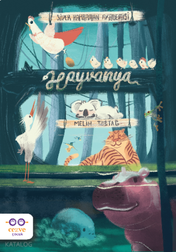 Süper Kahraman Akademisi: Hayvanya | benlikitap.com