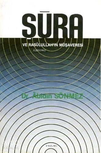 Şûra ve Rasulullah'ın Müşaveresi | benlikitap.com
