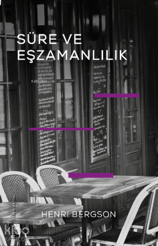 Süre ve Eşzamanlılık –Eınsteın’ın Teorisi Hakkında– | benlikitap.com