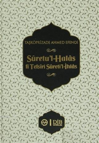 Suretu'l-Halas fi Tefsiri Sureti'l-İhlas | benlikitap.com