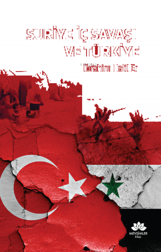 Suriye İç Savaşı ve Türkiye | benlikitap.com