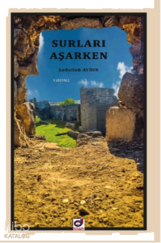 Surları Aşarken